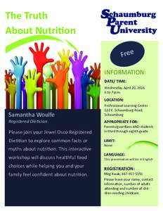 The Truth  About Nutri on  Free INFORMATION:  DATE/ TIME:  Wednesday, April 20, 2016 