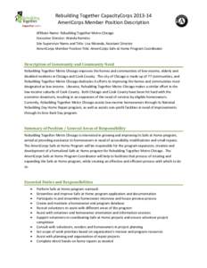 Rebuilding Together CapacityCorps[removed]AmeriCorps Member Position Description Affiliate Name: Rebuilding Together Metro Chicago Executive Director: Wanda Ramirez Site Supervisor Name and Title: Lisa Miranda, Assistant