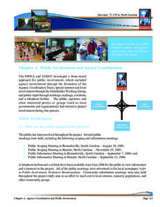 Interstate 73: I-95 to North Carolina  This chapter tells the story of the extensive public and agency involvement that took place throughout the project.