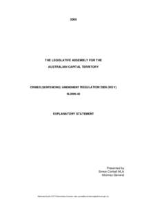 2009  THE LEGISLATIVE ASSEMBLY FOR THE AUSTRALIAN CAPITAL TERRITORY  CRIMES (SENTENCING) AMENDMENT REGULATION[removed]NO 1)