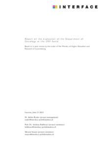 Report on the evaluation of the Department of Oncology at the CRP-Santé Based on a peer review by the order of the Ministry of Higher Education and Research of Luxembourg  Lucerne, June[removed]