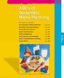 ABC’s of Successful Menu Planning This chapter has eight parts: How Important Is Menu Planning? . . . . . page 77 Basic Menu Planning Principles[removed]page 78