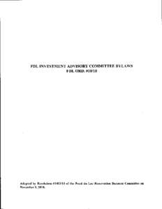 FDL INVESTMENT ADVISORY COMMITTEE BYLAWS FDL ORr). #10/10 Adopted hy Resolution #[removed]of the Fond du Lnc Reservation Business Committec on November 9,2010.