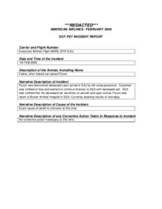 ***REDACTED*** AMERICAN AIRLINES / FEBRUARY 2009 DOT PET INCIDENT REPORT Carrier and Flight Number Executive Airlines Flight #5055 (STX-SJU)