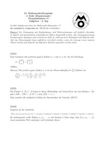 55. Mathematik-Olympiade 4. Stufe (Bundesrunde) Olympiadeklasse 11 Aufgaben – 2. Tag c 2016 Aufgabenausschuss des Mathematik-Olympiaden e.V.