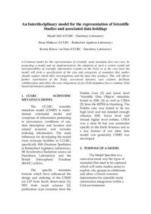 An Interdisciplinary model for the representation of Scientific Studies and associated data holdings Shoaib Sufi (CCLRC - Daresbury Laboratory) Brian Mathews (CCLRC - Rutherford Appleton Laboratory) Kerstin Kleese van Da