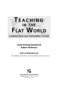 Teaching in the F lat W orld Learning from High-Performing Systems