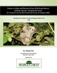 Status, ecology and threats of one of the least known primate species: Bengal slow loris (N. bengalensis) in the Protected Areas of Assam, India
