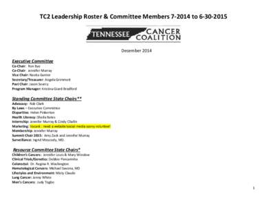 TC2 Leadership Roster & Committee Members[removed]to[removed]December 2014 Executive Committee  Co-Chair: Ron Bye