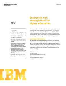 Education  IBM Sales and Distribution Solution Brief  Enterprise risk