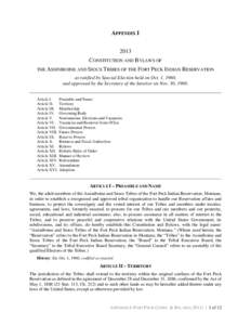 APPENDIX I 2013 CONSTITUTION AND BYLAWS OF THE ASSINIBOINE AND SIOUX TRIBES OF THE FORT PECK INDIAN RESERVATION  as ratified by Special Election held on Oct. 1, 1960,