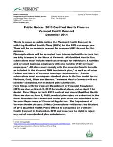 State of Vermont Department of Vermont Health Access 312 Hurricane Lane, Suite 201 Williston VT[removed]dvha.vermont.gov