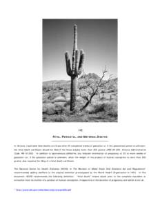 1C. FETAL, PERINATAL, AND MATERNAL DEATHS In Arizona, reportable fetal deaths are those after 20 completed weeks of gestation or, if the gestational period is unknown, the fetal death certificate should be filed if the f