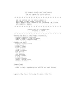 THE PUBLIC UTILITIES COMMISSION OF THE STATE OF SOUTH DAKOTA = = = = = = = = = = = = = = = = = = = = = = = = = = = = IN THE MATTER OF THE APPLICATION OF NORTHERN STATES POWER COMPANY D/B/A EXCEL ENERGY FOR AUTHORITY TO I