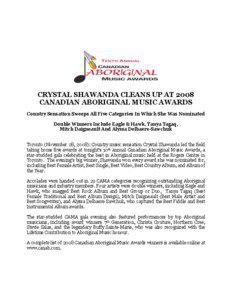 CRYSTAL SHAWANDA CLEANS UP AT 2008 CANADIAN ABORIGINAL MUSIC AWARDS Country Sensation Sweeps All Five Categories In Which She Was Nominated