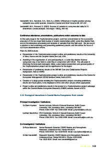 Vanderklift, M.A., Kendrick, G.A., Smit, A.J[removed]Differences in trophic position among sympatric sea urchin species. Estuarine, Coastal and Shelf Science 66: [removed]Vanderklift, M.A., Ponsard, S[removed]Sources o