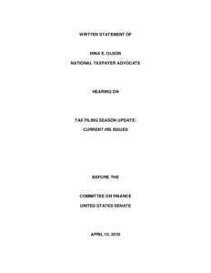 Economy of the United States / Law / IRS Return Preparer Initiative / Income tax in the United States / Offer in compromise / Preparer Tax Identification Number / Tax preparation / Economic Stimulus Act / Nina E. Olson / Taxation in the United States / Internal Revenue Service / Government