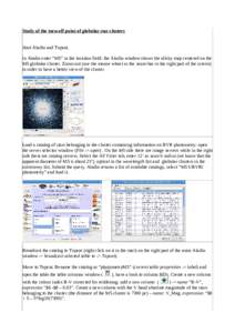 Study of the turn-off point of globular star clusters Start Aladin and Topcat. In Aladin enter “M5” in the location field: the Aladin window shows the allsky map centered on the M5 globular cluster. Zoom out (use the