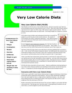 Right Weigh Clinic  September 5, 2011 Very Low Calorie Diets Very Low Calorie Diet (VLCD)