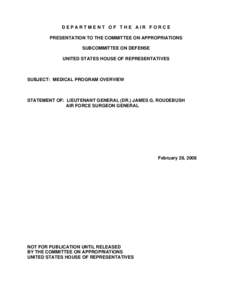 Aviation medicine / United States Air Force Medical Service / United States Air Force / Brooks City-Base / Flight surgeon / George P. Taylor / Patricia C. Lewis / United States / Military personnel / James G. Roudebush