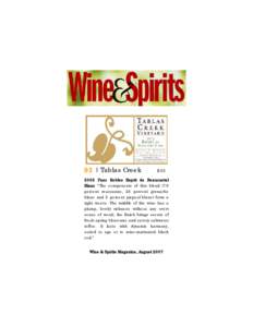 Tablas Creek Review: Wine & Spirits AugustEsprit de Beaucastel Blanc 2005: 93 points)