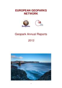 EUROPEAN GEOPARKS NETWORK Geopark Annual Reports 2013