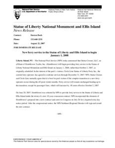 Statue of Liberty / National Parks of New York Harbor / Circle Line Sightseeing Cruises / Ellis Island / Hornblower / National Park Service / Liberty Island / National Monument / New York Harbor / Port of New York and New Jersey / New Jersey / New York
