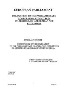 EUROPEAN PARLIAMENT DELEGATION TO THE PARLIAMENTARY COOPERATION COMMITTEES EU-ARMENIA, EU-AZERBAIJAN AND EU-GEORGIA