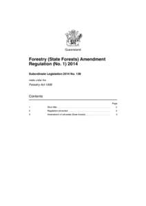 Queensland  Forestry (State Forests) Amendment Regulation (No[removed]Subordinate Legislation 2014 No. 139 made under the