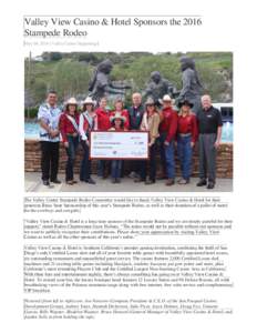 Valley View Casino & Hotel Sponsors the 2016 Stampede Rodeo May 04, 2016 | Valley Center Happenings The Valley Center Stampede Rodeo Committee would like to thank Valley View Casino & Hotel for their generous Brass Spur 