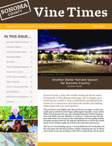 Vine Times Fall 2013 News from the Sonoma County Winegrowers  In this issue …