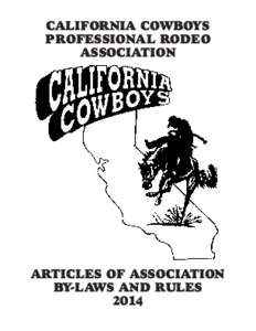 CALIFORNIA COWBOYS PROFESSIONAL RODEO ASSOCIATION ARTICLES OF ASSOCIATION BY-LAWS AND RULES