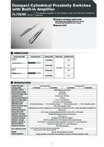 Compact Cylindrical Proximity Switches with Built-in Amplifier FL7(N/M) Series The smallest amplifier in the industry, built into DC2-wire cylindrical switches