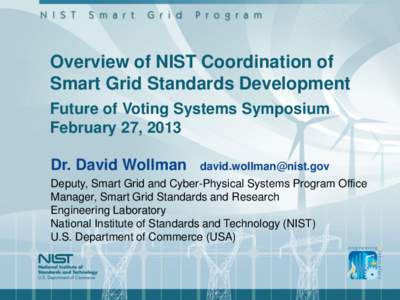 Emerging technologies / Energy / Smart grid / Electric power distribution / National Institute of Standards and Technology / Electrical grid / Smart grid policy in the United States / IEEE Smart Grid / Electric power / Electric power transmission systems / Standards organizations