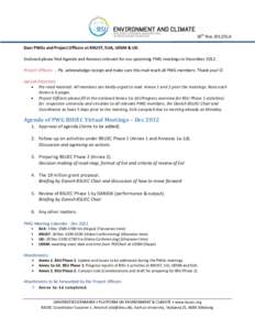 30th Nov 2012/SLA Dear PWGs and Project Officers at KNUST, SUA, UDSM & UG Enclosed please find Agenda and Annexes relevant for our upcoming PWG meetings in DecemberProject Officers - Pls. acknowledge receipt and m