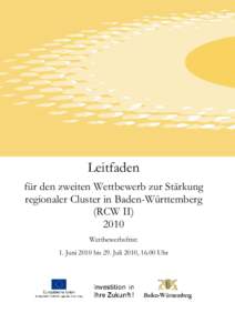 P  Leitfaden für den zweiten Wettbewerb zur Stärkung regionaler Cluster in Baden-Württemberg (RCW II)