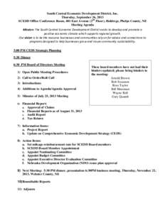 South Central Economic Development District, Inc. Thursday, September 26, 2013 SCEDD Office Conference Room, 401 East Avenue (2nd Floor), Holdrege, Phelps County, NE Meeting Agenda Mission: The South Central Economic Dev