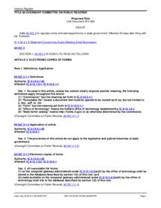 Indiana Register TITLE 60 OVERSIGHT COMMITTEE ON PUBLIC RECORDS Proposed Rule LSA Document #[removed]DIGEST Adds 60 IAC 3 to regulate online and web-based forms in state government. Effective 30 days after filing with