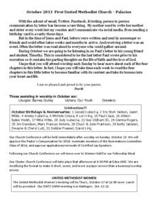 October 2013 First United Methodist Church – Palacios With the advent of email, Twitter, Facebook, & texting, person to person communication by letter has become a rare thing. My mother used to write her mother and sis