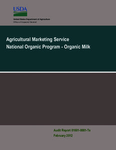United States Department of Agriculture Office of Inspector General Agricultural Marketing Service National Organic Program - Organic Milk