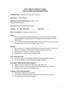 SAGUARO NATIONAL PARK VOLUNTEER JOB DESCRIPTION Volunteer Title: Environmental Education Volunteer Supervisor: Chip Littlefield Supervisor’s contact information: ([removed]removed]