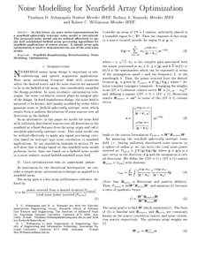 Noise Modelling for Near eld Array Optimization Thushara D. Abhayapala Student Member IEEE, Rodney A. Kennedy Member IEEE and Robert C. Williamson Member IEEE Abstract | In this letter, an exact series representation for