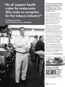 “Even though the state restaurant association was fighting a smokefree measure in our county,