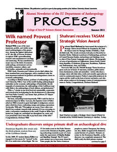 Summer[removed]Wilk named Provost Professor Richard Wilk is one of the most important, prolific, and widely recognized anthropologists of his generation. Among the highest distinctions