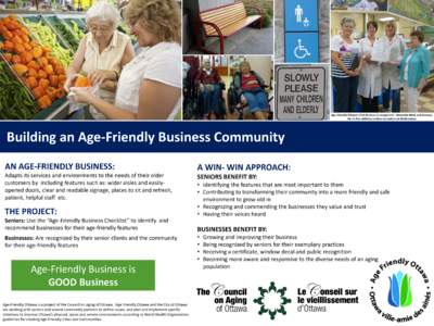 Age-Friendly Ottawa’s first Business is recognized – Dunrobin Meat and Groceryfor its free delivery services to seniors on Wednesdays  Building an Age-Friendly Business Community AN AGE-FRIENDLY BUSINESS:  A WIN- WIN