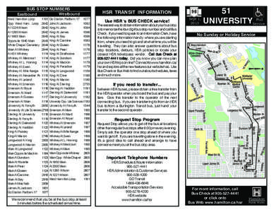 BUS STOP NUMBERS Eastbound West Hamilton Loop 1191 Opp. West Ham. Loop 2642 At 1224 Wilson