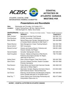 COASTAL ACTIVITIES IN ATLANTIC CANADA MEETING #64 Presentations and Roundtable Date: