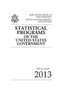 Statistical Report of the U.S. Government, FY 2013