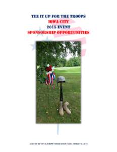 Tee it up for the Troops Iowa City 2015 Event Sponsorship Opportunities  August 21st2015; Brown Deer Golf Club, Coralville IA