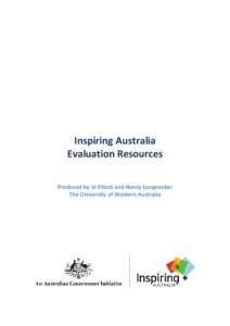 Inspiring Australia Evaluation Resources Produced by Jo Elliott and Nancy Longnecker The University of Western Australia  Contents